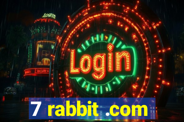 7 rabbit .com